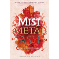 Mist, Metal, and Ash