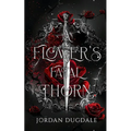 A Flower's Fatal Thorn