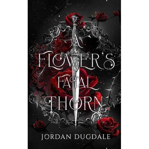 A Flower's Fatal Thorn