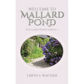 Welcome to Mallard Pond