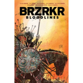 Brzrkr: Bloodlines
