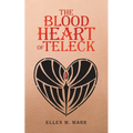 The Blood Heart of Teleck