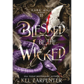 Blessed be the Wicked
