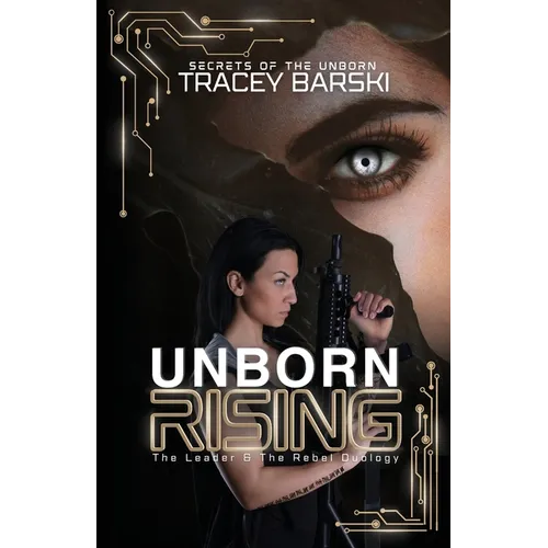 Unborn Rising: The Leader & The Rebel Duology