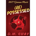 RePossessed: 24/7 Demon Mart 4