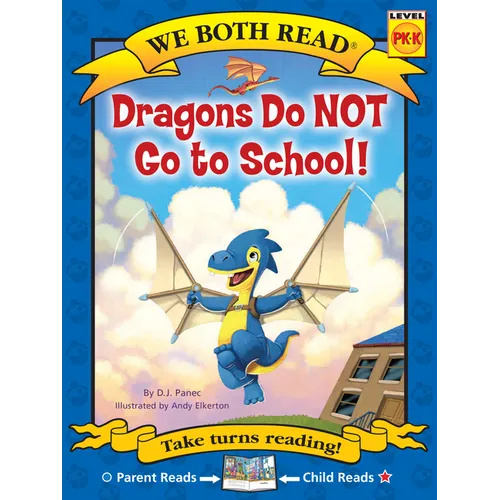 We Both Read-Dragons Do Not Go to School!