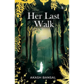 Her last Walk