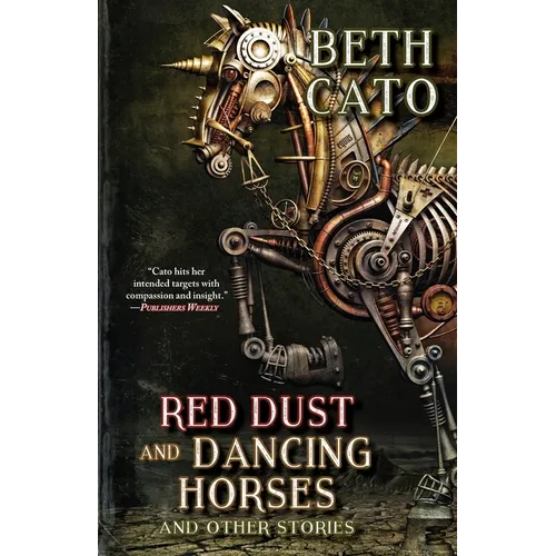 Red Dust and Dancing Horses and Other Stories