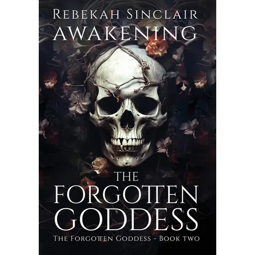 Awakening The Forgotten Goddess