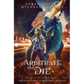 Arbitrate or Die