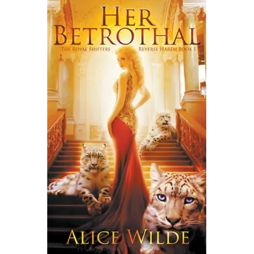 Her Betrothal: A Fantasy Romance Shifter Adventure