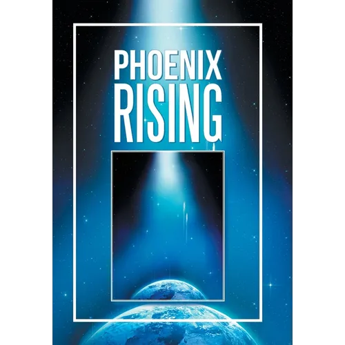 Phoenix Rising
