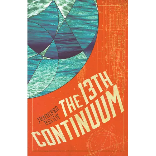The 13th Continuum: The Continuum Trilogy, Book 1