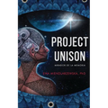 Project Unison: A NeuroScience Fiction Suspense