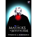 Magicks & Mysticism