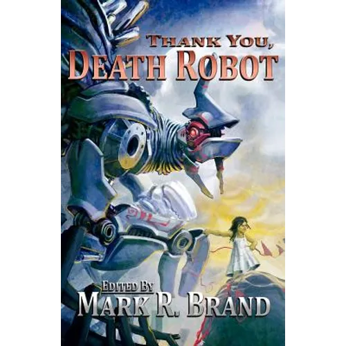 Thank You, Death Robot