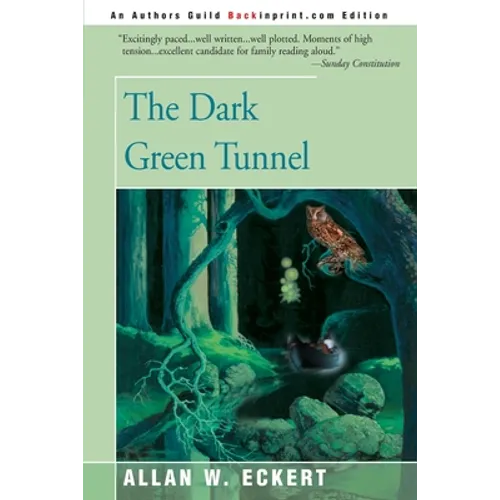 The Dark Green Tunnel