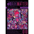 Dark Matter Magazine Issue 010