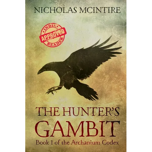 The Hunter's Gambit: Book 1 of the Archanium Codex
