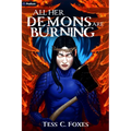 All Her Demons Are Burning: A Survival Horror Litrpg