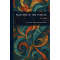 Masters of the Vortex