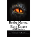 Bobby Normal and the Black Dragon