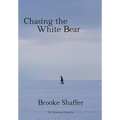 Chasing the White Bear