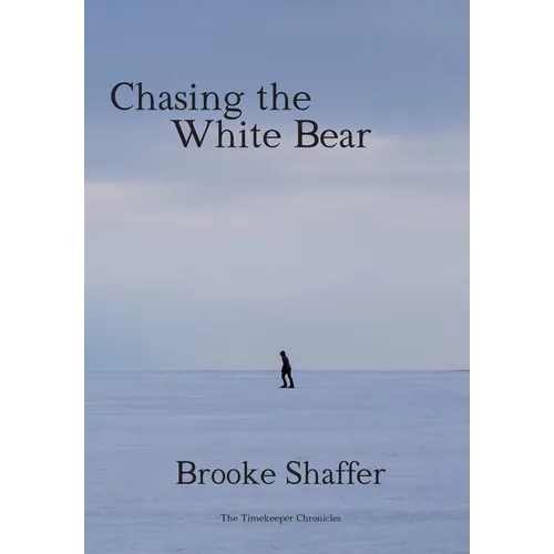 Chasing the White Bear