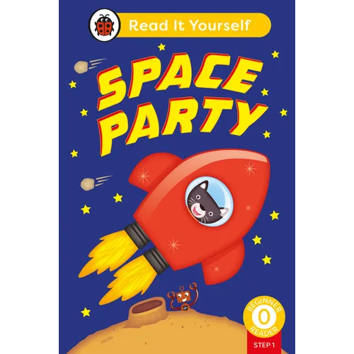 Space Party (Phonics Step 1): Read It Yourself - Level 0 Beginner Reader