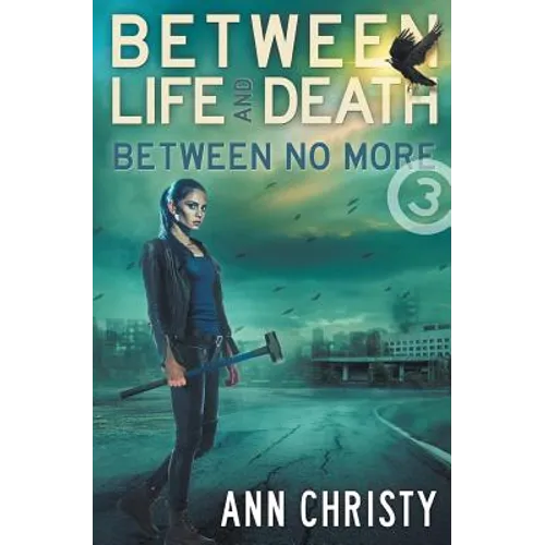 Between Life and Death: Between No More