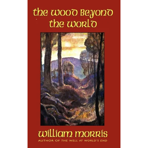 The Wood Beyond the World