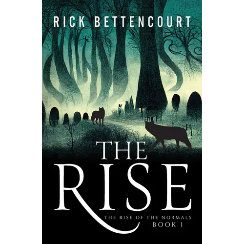 The Rise: The Rise of the Normals - Book 1