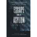 Escape from the Asylum