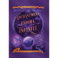 Of Enchantment, Enigma, and the Infinite: An Anthology