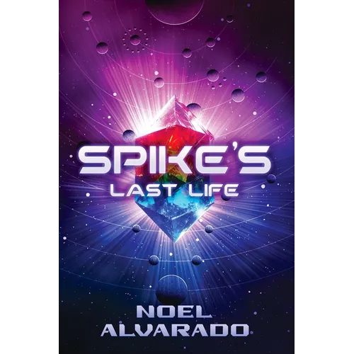 Spike's Last Life: The Power Crystal Chronicles