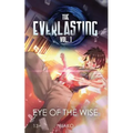 The Everlasting: Eye of the Wise: An Original English Light Novel
