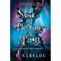 Sea of Pleasure and Pain