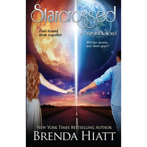 Starcrossed: A Starstruck Novel
