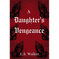 A Daughter's Vengeance
