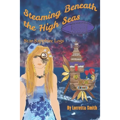 Steaming Beneath the High Seas: Star Sapphire Logs