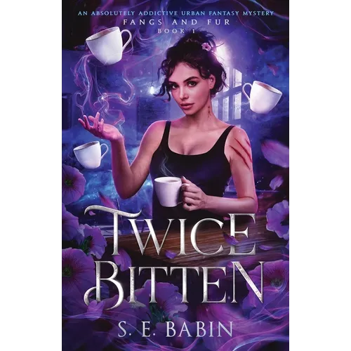 Twice Bitten: An absolutely addictive urban fantasy mystery