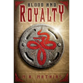 Blood and Royalty: Dragoneer Saga Book Six