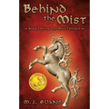 Behind the Mist: Book One of The Mist Trilogy