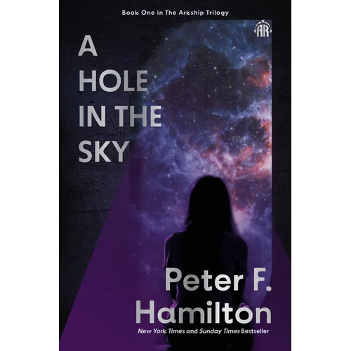 A Hole in the Sky: Arkship Trilogy Book I