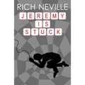 Jeremy is Stuck