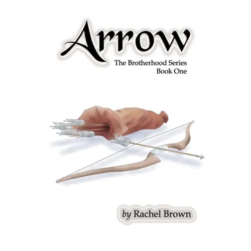 Arrow: The Brotherhood, Book One