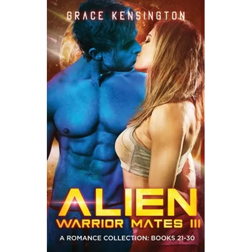 Alien Warrior Mates III Complete Collection