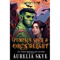 Pumpkin Spice and Orc's Delight