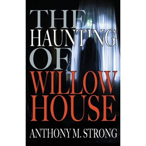 The Haunting of Willow House