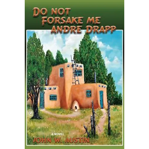 Do Not Forsake Me Andre Drapp